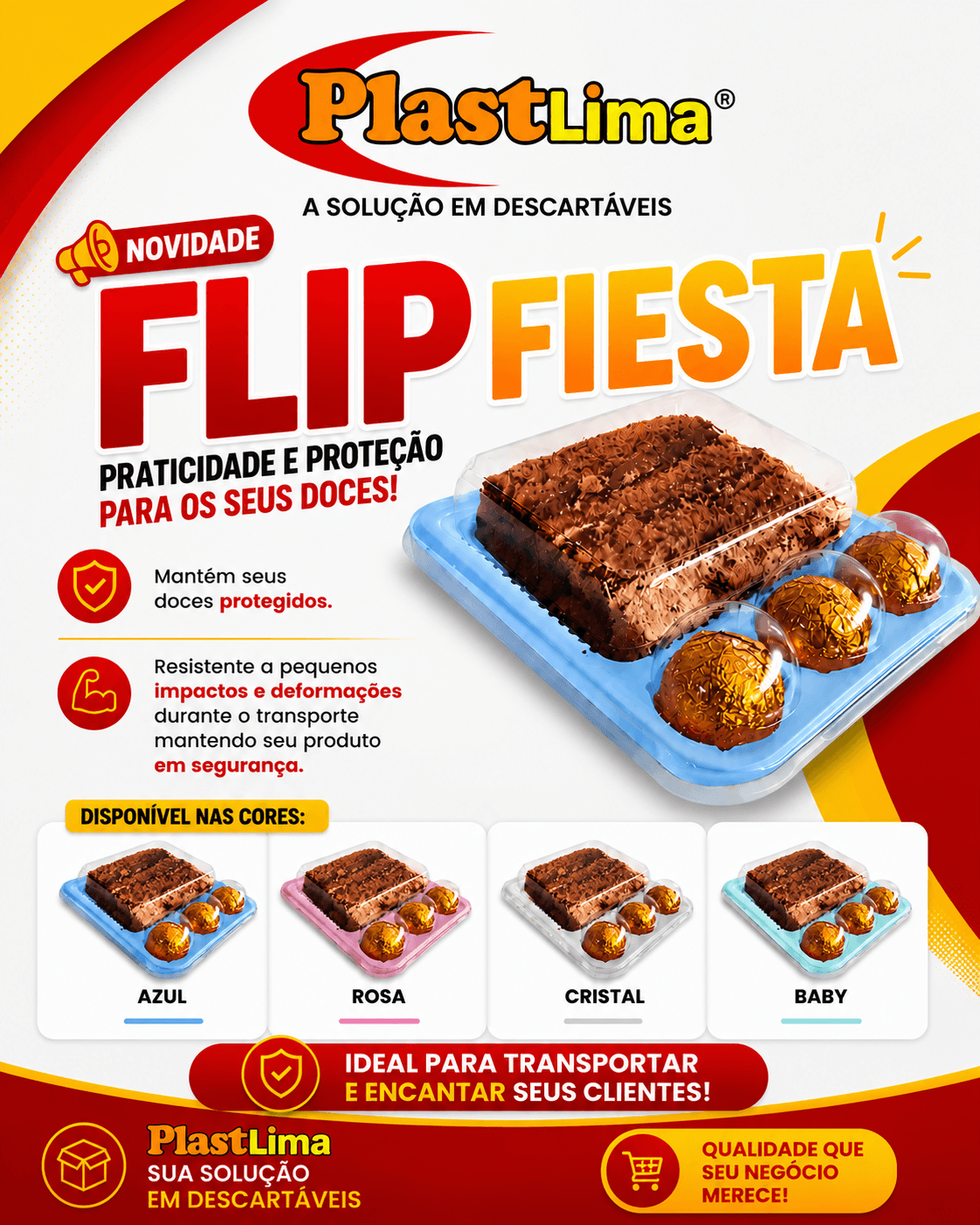Conheça o Flip Fiesta: praticidade, proteção e segurança para deixar seus doces ainda mais bonitos e bem apresentados!
🛡️ Mantém seus doces protegidos
💪 Resistente a pequenos impactos e deformações durante o transporte
🎨 Disponível nas cores Azul, Rosa, Cristal e Baby
Ideal para transportar, proteger e encantar seus clientes!